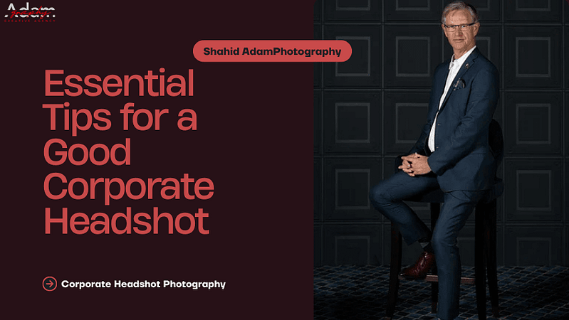 Essential Tips for a Good Corporate Headshot